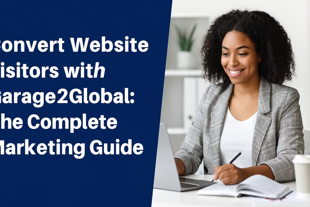 convert website visitors with garage2global