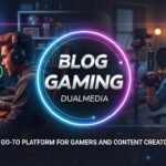 blog gaming dualmedia